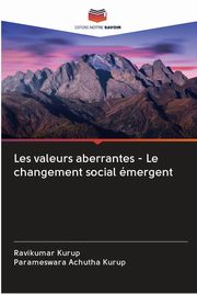 Les valeurs aberrantes - Le changement social mergent, Kurup Ravikumar