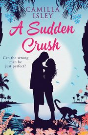 A Sudden Crush (Special Rainbow Edition), Isley Camilla