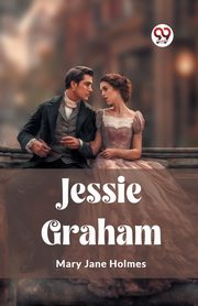 Jessie Graham, Jane Holmes Mary