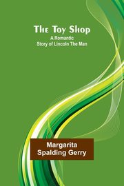 The Toy Shop, Spalding Gerry Margarita