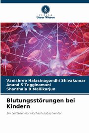 Blutungsstrungen bei Kindern, Halasinagondhi Shivakumar Vanishree