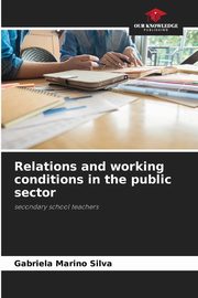 Relations and working conditions in the public sector, Marino Silva Gabriela