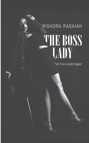 The Boss Lady, Rasaiah Rishora