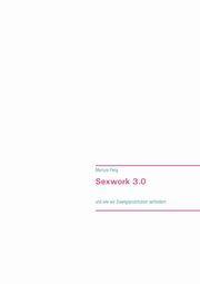 Sexwork 3.0, Peng Martyra