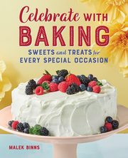 Celebrate with Baking, Binns Malek
