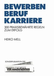 Bewerben Beruf Karriere, Mell Heiko
