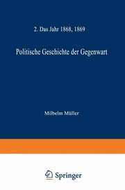 Politische Geschichte Der Gegenwart, Muller Wilhelm