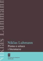 Pisma o sztuce i literaturze, Luhmann Niklas