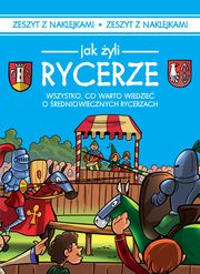 ksiazka tytu: Jak yli ludzie Rycerze autor: Czarkowska Iwona