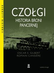 Czogi Historia broni pancernej, Gilbert Oscar E., Cansiere Romain