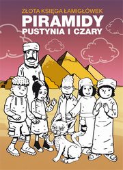 Zota ksiga amigwek Piramidy pustynia i czary, Guzowska Beata, Jagielski Mateusz