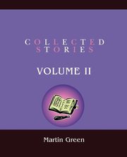 Collected Stories, Green Martin