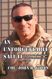 An Unforgettable Salute, Gouin Col John R.