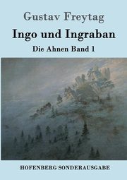 Ingo und Ingraban, Freytag Gustav