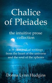 Chalice of Pleiades, Hudgins Donna Lynn