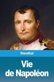 Vie de Napolon, Stendhal