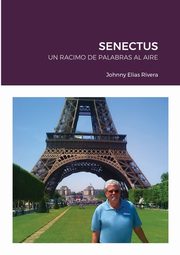ksiazka tytu: SENECTUS autor: Elias Rivera Johnny