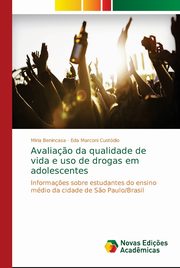 ksiazka tytu: Avalia?o da qualidade de vida e uso de drogas em adolescentes autor: Benincasa Miria