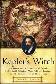 Kepler's Witch, Connor James A