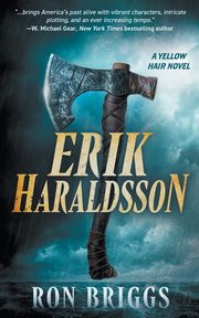 Erik Haraldsson, Briggs Ron