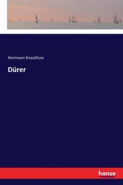 Drer, Knackfuss Hermann