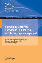 Knowledge Discovery, Knowledge Engineering and Knowledge Management, 