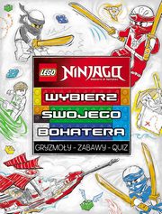 ksiazka tytu: Lego Ninjago Wybierz swojego bohatera autor: 