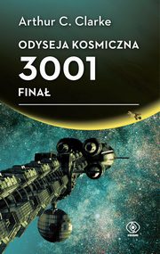 Odyseja kosmiczna 3001. Fina, Clarke Arthur C.