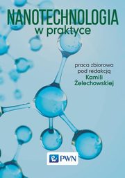 Nanotechnologia w praktyce, 