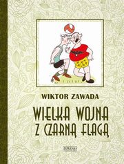 ksiazka tytu: Wielka wojna z czarn flag autor: Zawada Wiktor