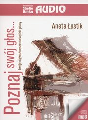 ksiazka tytu: Poznaj swj gos autor: astik Aneta