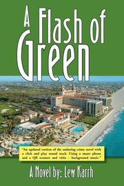 A Flash of Green, Karrh Lew