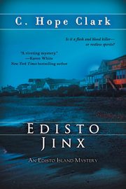 Edisto Jinx, Clark C. Hope