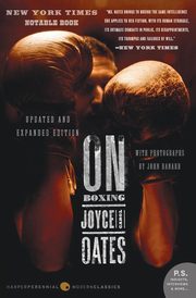 ON BOXING                   PB, Oates Joyce Carol
