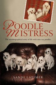 Poodle Mistress, Latimer Sandi