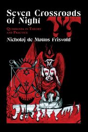 Seven Crossroads of Night, de Mattos Frisvold Nicholaj