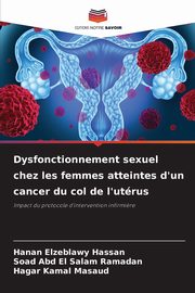 Dysfonctionnement sexuel chez les femmes atteintes d'un cancer du col de l'utrus, Hassan Hanan Elzeblawy