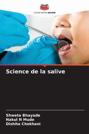 Science de la salive, Bhayade Shweta