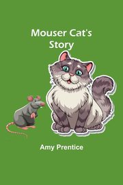 Mouser Cat's Story, Prentice Amy