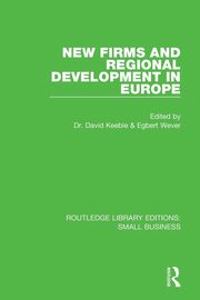 New Firms and Regional Development in Europe, 