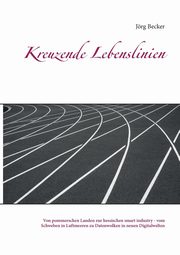 Kreuzende Lebenslinien, Becker Jrg