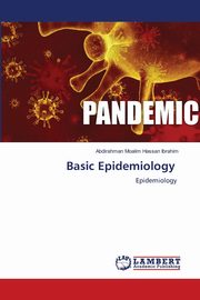 Basic Epidemiology, Moalim Hassan Ibrahim Abdirahman