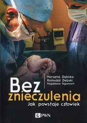 Bez znieczulenia, Dbska Marzena, Dbski Romuald, Rigamonti Magdalena