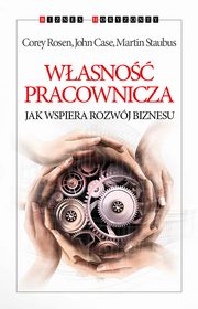 Wasno pracownicza, Rosen Corey, Staubus Martin, Case John