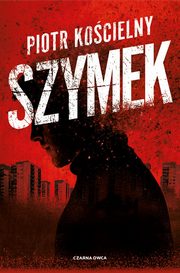 Szymek, Kocielny Piotr