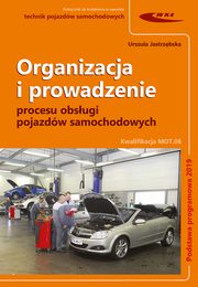 Organizacja i prowadzenie procesu obsugi pojazdw samochodowych., Jastrzbska Urszula