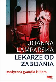 Lekarze od zabijania., Lamparska Joanna