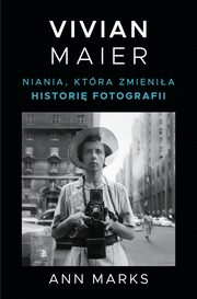 Vivian Maier., Marks Ann