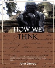 ksiazka tytu: How We Think autor: Dewey John