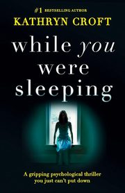 While You Were Sleeping, Croft Kathryn